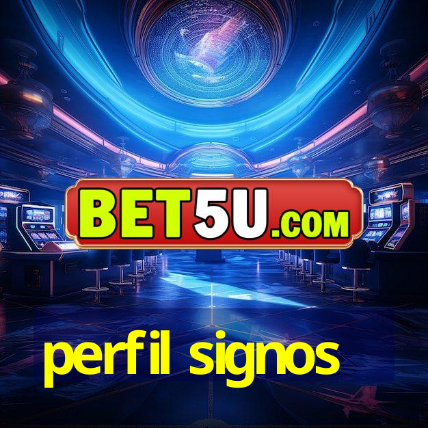 perfil signos